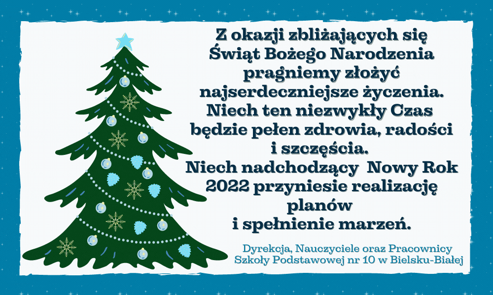 Życzenia Świateczno-Noworoczne 2022 od Społeczności Szkoły Podstawowej nr 10
