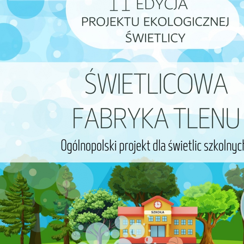 Plakat projektu "Świetlicowa fabryka tlenu"